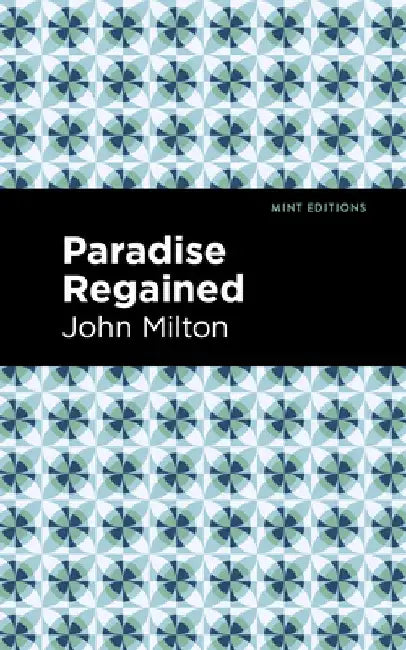Paradise Regained by John Milton