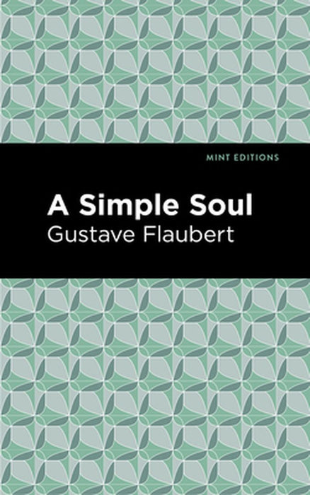 A Simple Soul by Gustave Flaubert