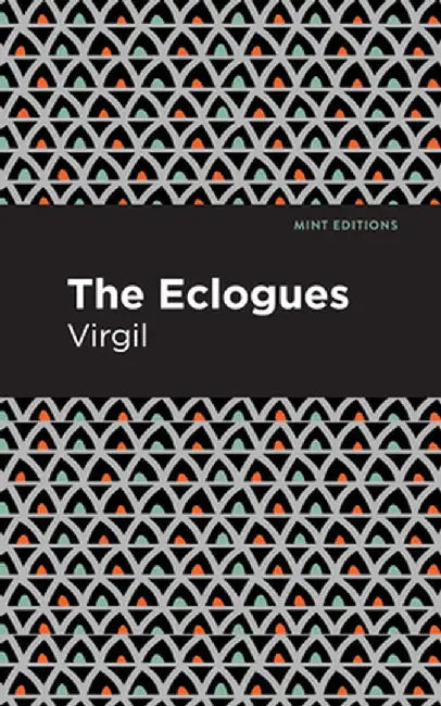 The Eclogues by Virgil
