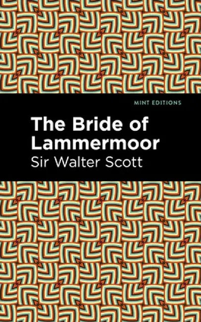 The Bride of Lammermoor by Sir Walter Scott