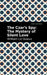 The Czar's Spy: The Mystery of a Silent Love by William Le Queux