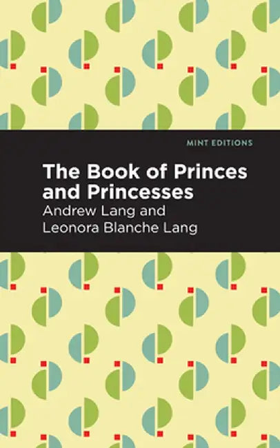 The Book of Princes and Princesses by Andrew Lang
