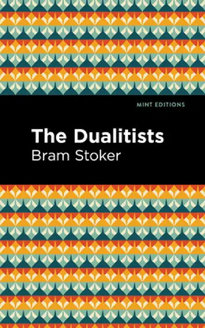 The Dualitists by Bram Stoker