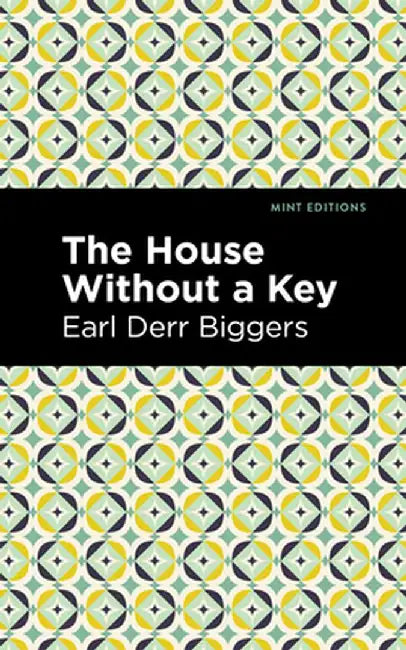 The House Without a Key by Earl Derr Biggers