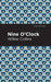Nine O' Clock by Wilkie Collins