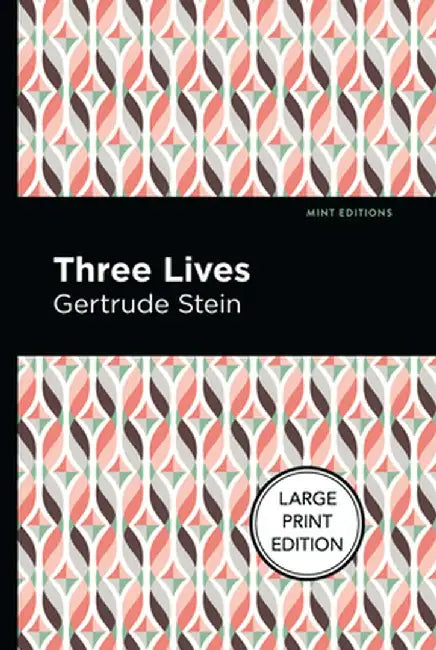 Three Lives by Gertrude Stein