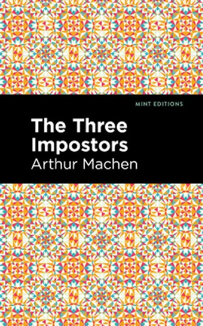 The Three Impostors by Arthur Machen