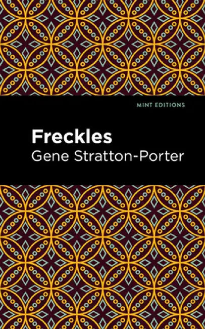 Freckles by Gene Stratton-Porter
