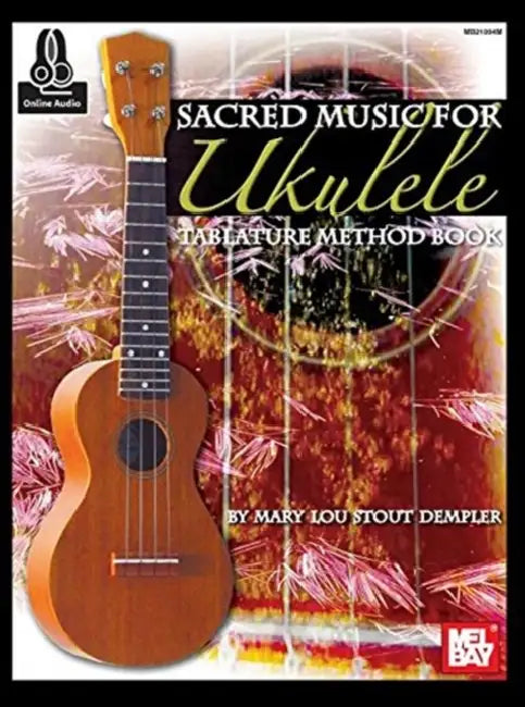Sacred Music for Ukulele by Mary Lou Stout Dempler
