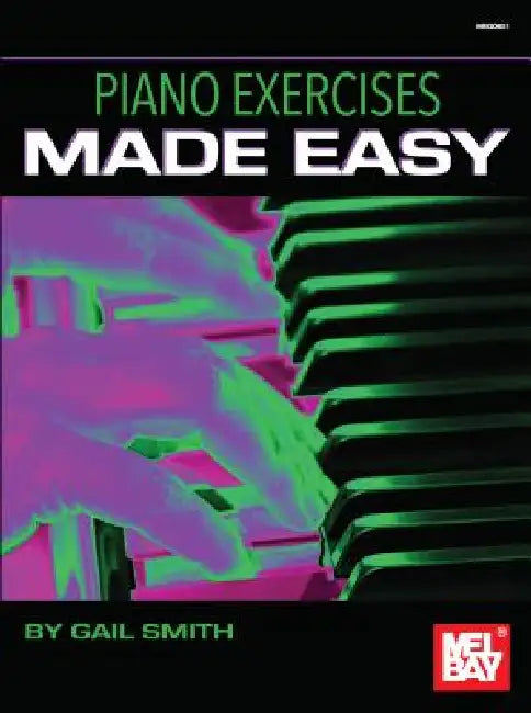Piano Exercises Made Easy by Gail Smith