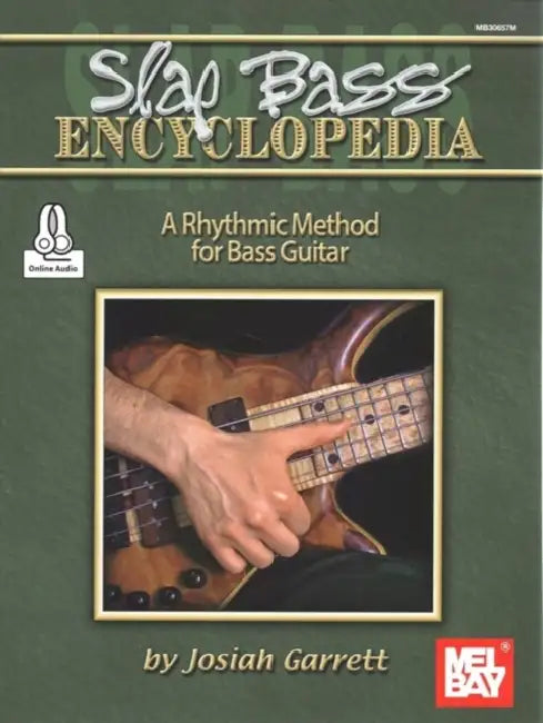 Slap Bass Encyclopedia by Josiah Garrett