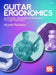 Guitar Ergonomics a Wholistic Perspective of Technique Through Repertoire by Martin Pedreira