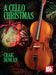 A Cello Christmas by Craig Duncan