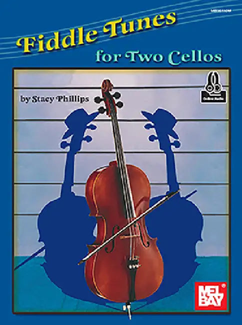 Fiddle Tunes for Two Cellos by Stacy Phillips
