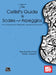 The Cellist's Guide to Scales and Arpeggios: A Comprehensive, Systematic, Sequential Approach by Theodore Buchholz, Robert Jesselson