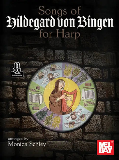 Songs of Hildegard Von Bingen for Harp by Monica Schley
