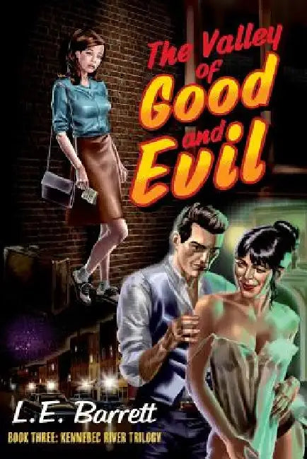 The Valley of Good and Evil by L. E. Barrett
