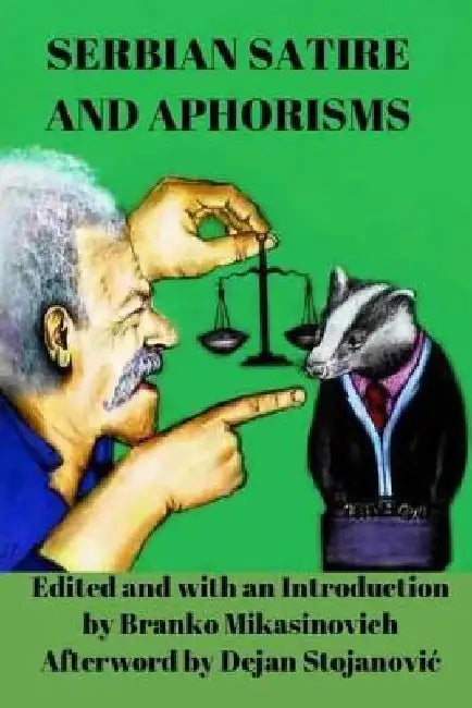 Serbian Satire and Aphorisms by Branislav Brana Crncevic