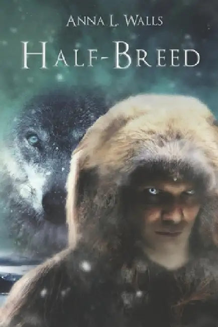 Half-Breed by Anna L. Walls