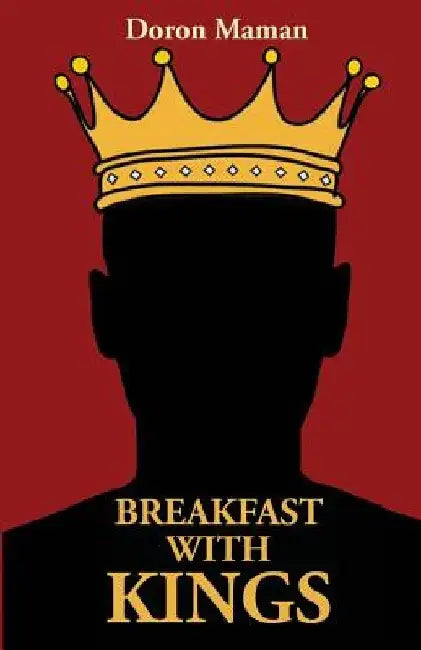 Breakfast with Kings by Doron Maman