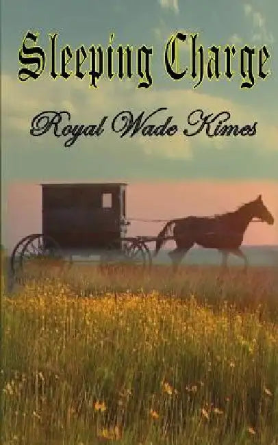 Sleeping Charge by Royal Wade Kimes