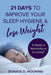 21 Days To Improve Your Sleep by Mooring Donata D.