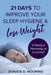 21 Days To Improve Your Sleep by Mooring Donata D.