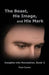 The Beast, His Image, and His Mark: Insights Into Revelation, Book 2 by Paul Cozza