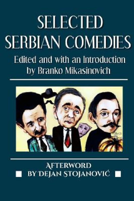 Selected Serbian Comedies by Jovan Sterija Popovic