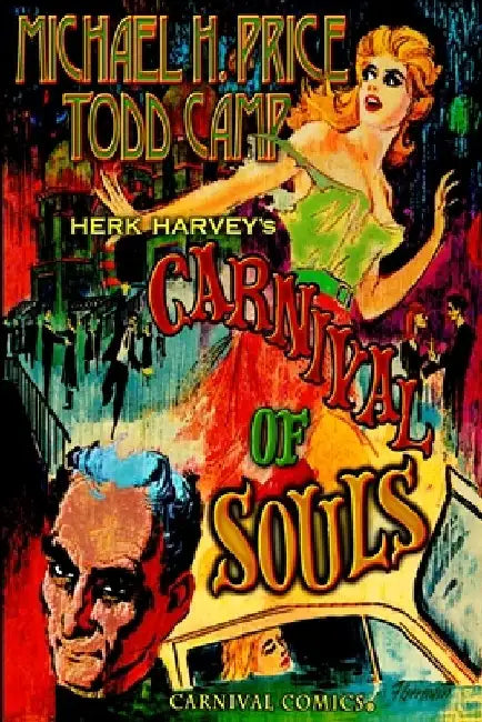 Herk Harvey's Carnival of Souls by Todd Camp