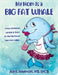 My Mom Is a Big Fat Whale: A New Workbook for Kids & Teens to Take the Power Back from Bullies by Jon D. Beaumont Lpcs