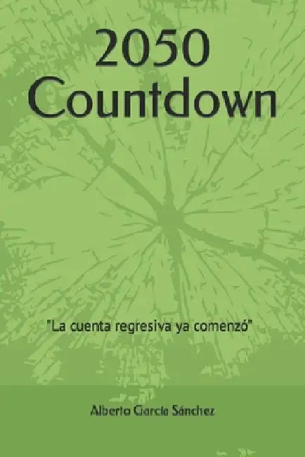 2050 Countdown by Garcia Sanchez, Alberto