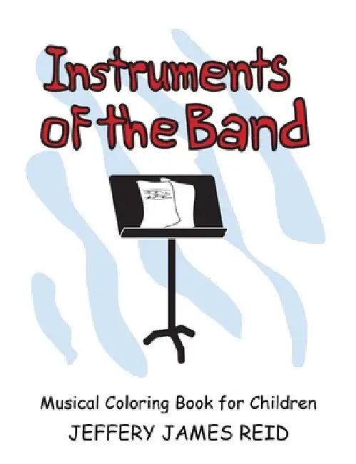 Instruments of the Band by Jeffery Reid