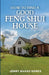 How to Find a Good Feng Shui House by Jenny Nakao Hones