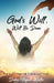 God's Will, Will Be Done by Dedra Haynes-Waller
