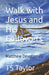 Walk with Jesus and His Followers: Matthew Devotionals by Ts Taylor