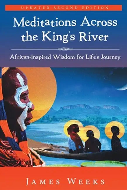 Meditations Across the King's River by James Weeks