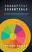 Anabaptist Essentials: Ten Signs of a Unique Christian Faith by Palmer Becker