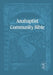 Anabaptist Community Bible: Soft Touch Edition by Mennomedia