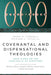 Covenantal and Dispensational Theologies: Four Views on the Continuity of Scripture by Brent E. Parker