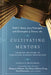 Cultivating Mentors: Sharing Wisdom in Christian Higher Education by Todd C. Ream