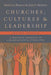 Churches, Cultures, and Leadership: A Practical Theology of Congregations and Ethnicities by Mark Lau Branson