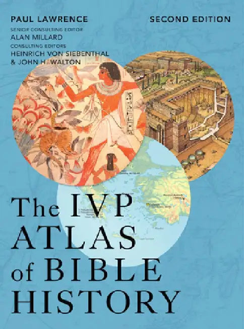 The IVP Atlas of Bible History by A. R. Millard