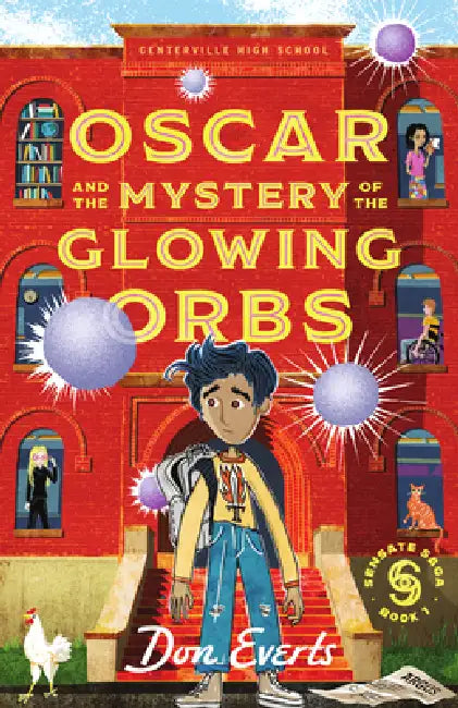 Oscar and the Mystery of the Glowing Orbs: The Sensate Saga Book 1 by Don Everts