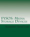 Fysos: Media Storage Devices by Benjamin David Lunt