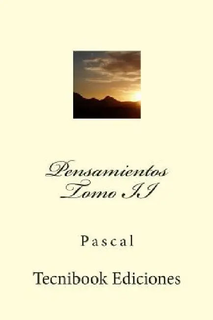 Pensamientos. Tomo II by Pascal