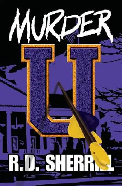 Murder U. by R. D. Sherrill