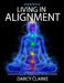 Experience Living in Alignment: A Practical Guide to Personal Transformation by Wayne Marshall Jones