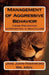 Management of Aggressive Behavior: Crisis Prevention Intervention in Healthcare by Msn Jane John-Nwankwo Rn