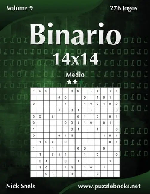 Binario 14x14 - Médio - Volume 9 - 276 Jogos by Snels, Nick